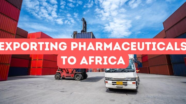 Exporting Pharmaceuticals to Africa