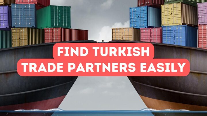 How to Find Turkish Trade Partners