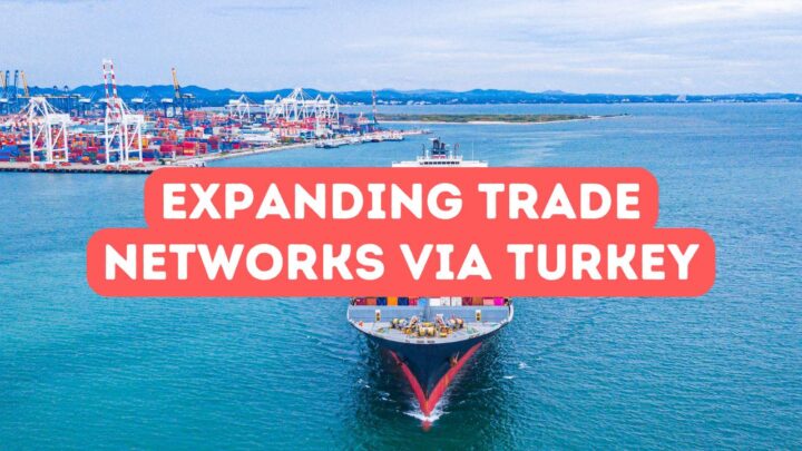 Expanding African Trade Networks via Turkey